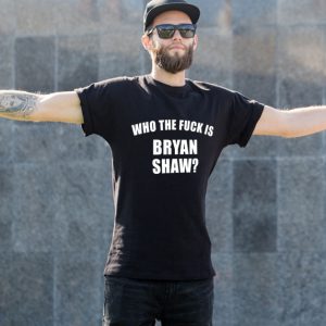 mens who the fuck is bryan shaw tee