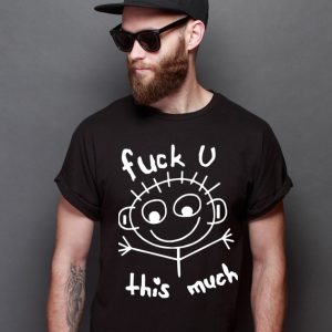 fu this much tee
